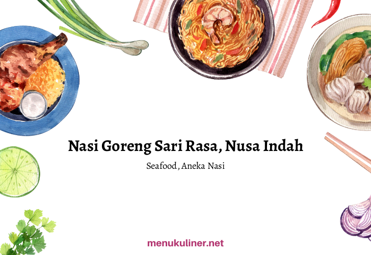 Nasi Goreng Sari Rasa: Rahasia Rasa yang Menggoda di Jantung Cilacap